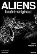 Aliens, la série originale, t. 01